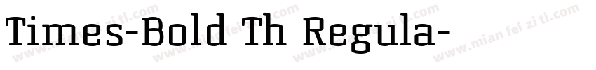 Times-Bold Th Regula字体转换